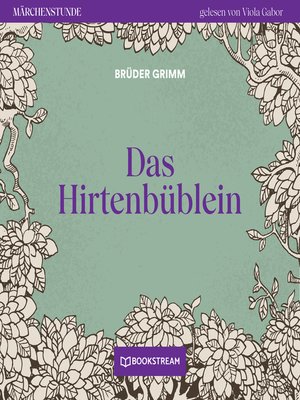 cover image of Das Hirtenbüblein--Märchenstunde, Folge 13